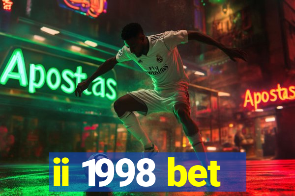 ii 1998 bet